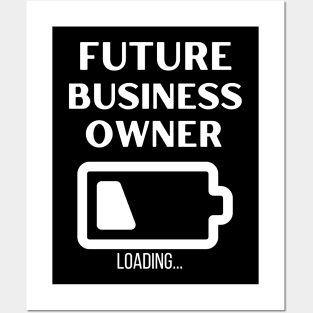 Future business Owner Posters and Art